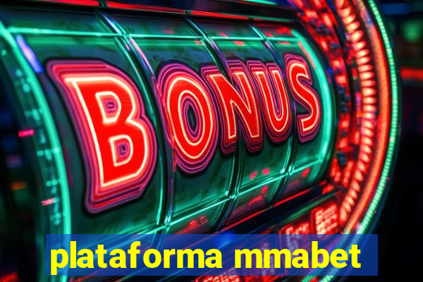 plataforma mmabet